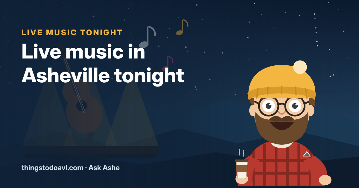 Live Music in Asheville Tonight: Where to Hear a Show Any Night